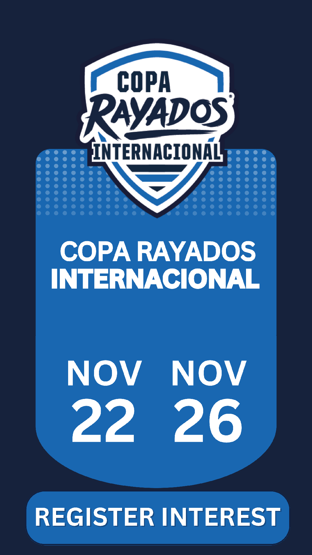 Copa Rayados tournament information